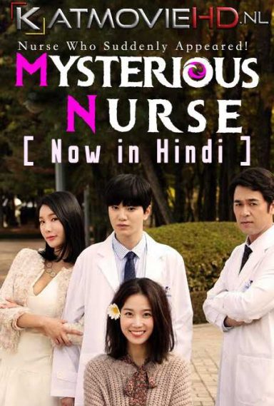 Mysterious Nurse (2018) S01 Complete In Hindi [All Episodes] 720p HDRip (Korean Drama [Hindi Dubbed] )