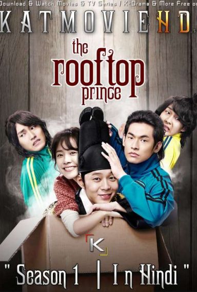 Rooftop Prince (Season 1) in Hindi / Urdu [Web-DL 1080p / 720p / 480p] (Korean Drama) [Episode 1 Added !]