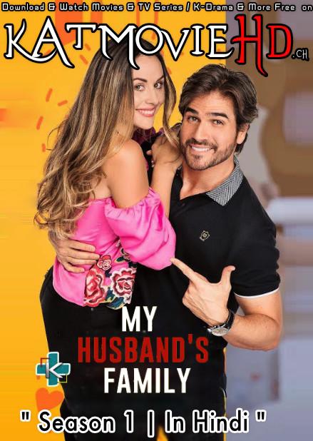 Download My Husband's Family: Season 1 (in Hindi) All Episodes (Mi marido tiene familia S01) Complete Hindi Dubbed [Mexican TV Series Dub in Hindi by MX.Player] Watch My Husband's Family (Mi marido tiene familia) S01 Online Free On KatDrama.com .