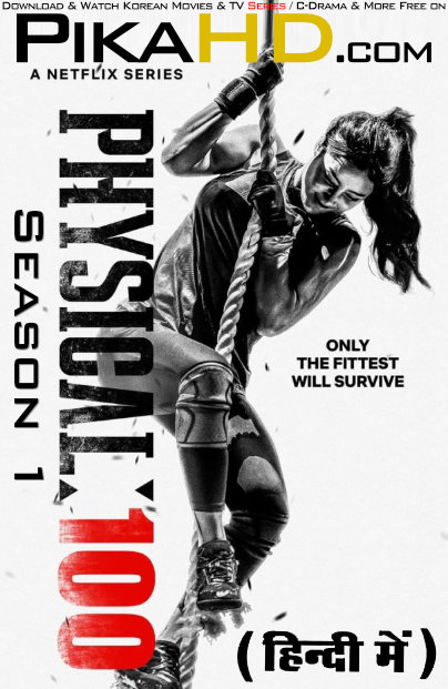 Download Physical: 100 (Season 1) Hindi (ORG) [Dual Audio] All Episodes | WEB-DL 1080p 720p 480p HD [Physical: 100 2023 Netflix Series] Watch Online or Free on KatDrama.com